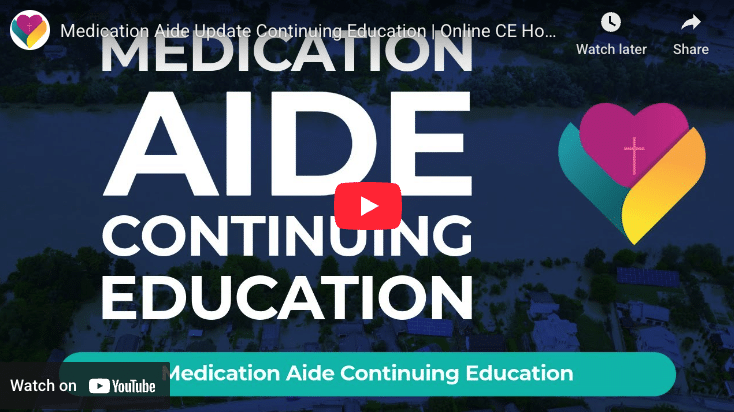 Medication Aide Continuing Education Video Description